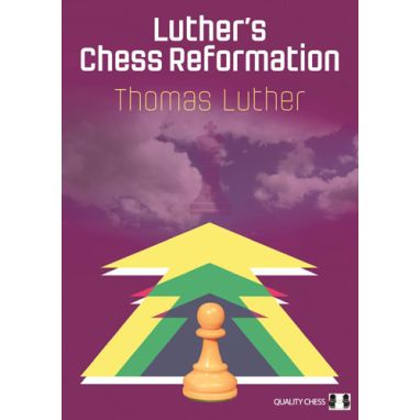 Luther's Chess Reformation