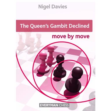 The Queen's Gambit Declined: Move by Move