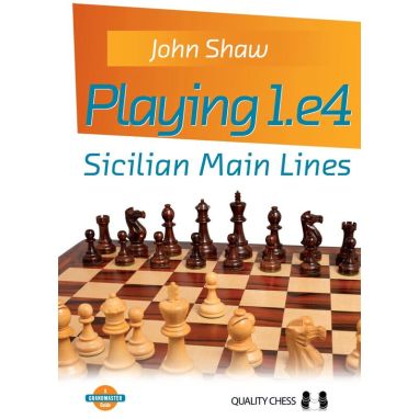 Playing 1.e4 -  Sicilian Main Lines