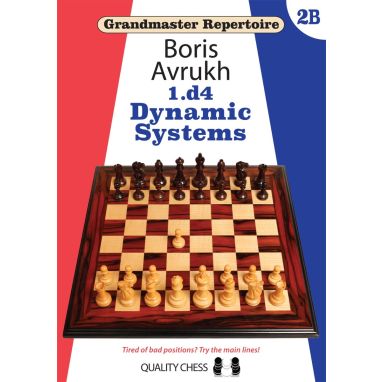 Grandmaster Repertoire 2B - 1.d4  Dynamic Systems