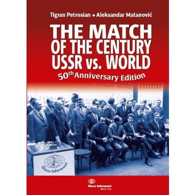 The Match of The Century: Ussr vs World