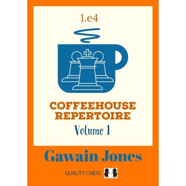 Coffeehouse Repertoire 1.e4 Volume 1