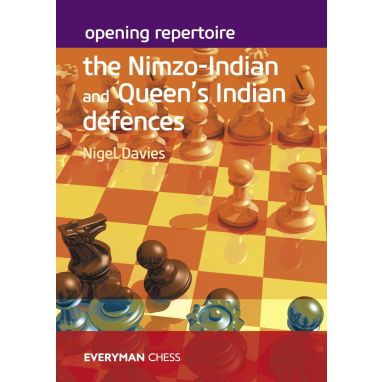 Opening Repertoire: The Nimzo-Indian and Queen’s Indian Defences