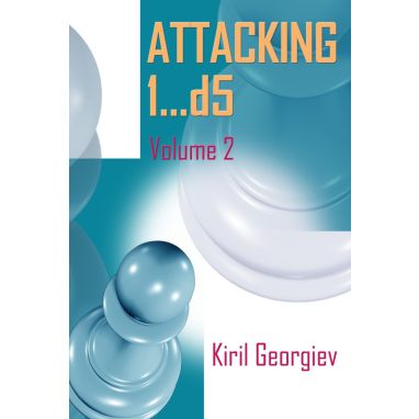 Attacking 1...d5 (Volume 2)