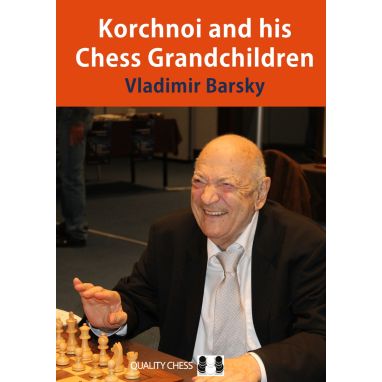 Korchnoi and his Chess Grandchildren