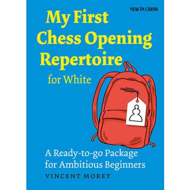 My First Chess Opening Repertoire for White