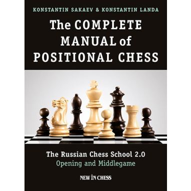 The Complete Manual of Positional Chess-Volume 1