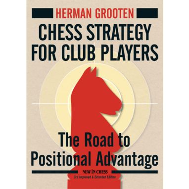 Chess Strategy for Club Players