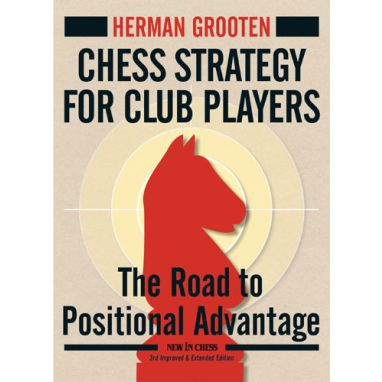 Chess Strategy for Club Players