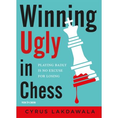Winning Ugly in Chess