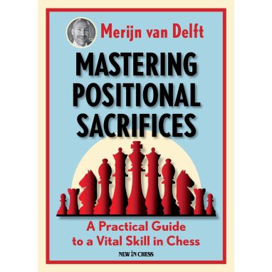 Mastering Positional Sacrifices