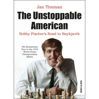 The Unstoppable American - Hardcover (Signed by Timman)