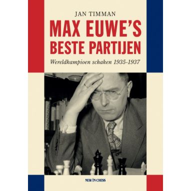 Max Euwe's Beste Partijen
