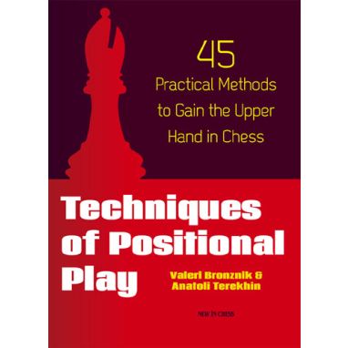 Techniques of Positional Play