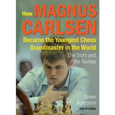 How Magnus Carlsen Became the Youngest Chess Grandmaster ...