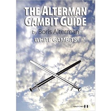 The Alterman Gambit Guide - White Gambits