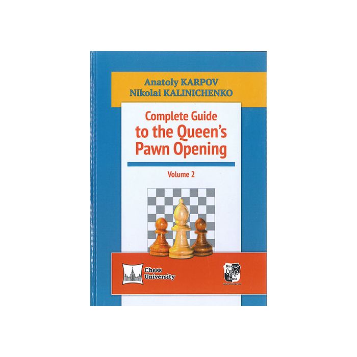 Complete Guide to the Queen's Pawn Opening, 2