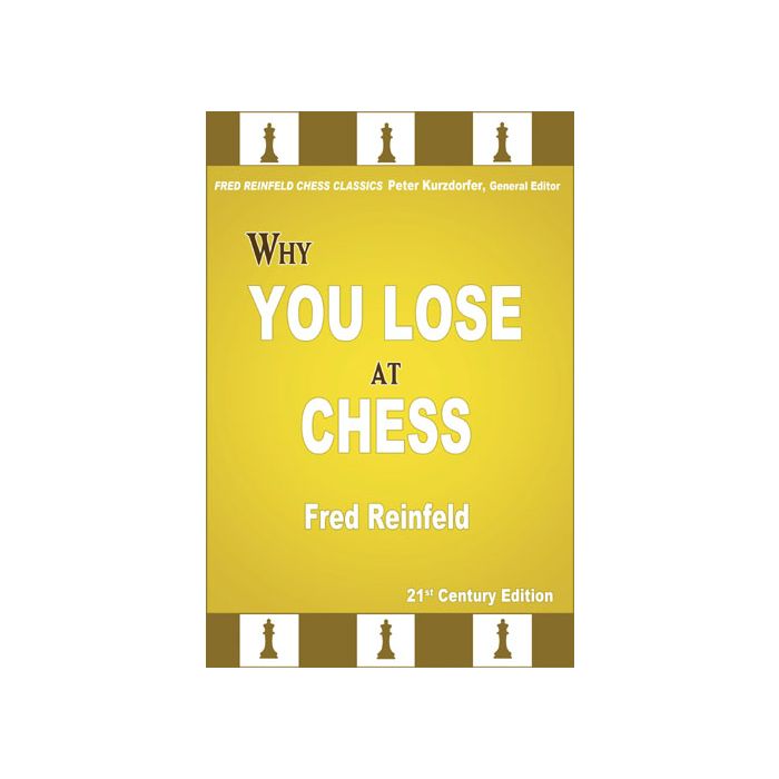 Why You Lose At Chess 