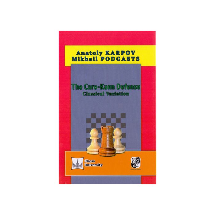 Chess Book: Anatoly Karpov, Mikhail Podgaets. The Caro-Kann Defense. 2016