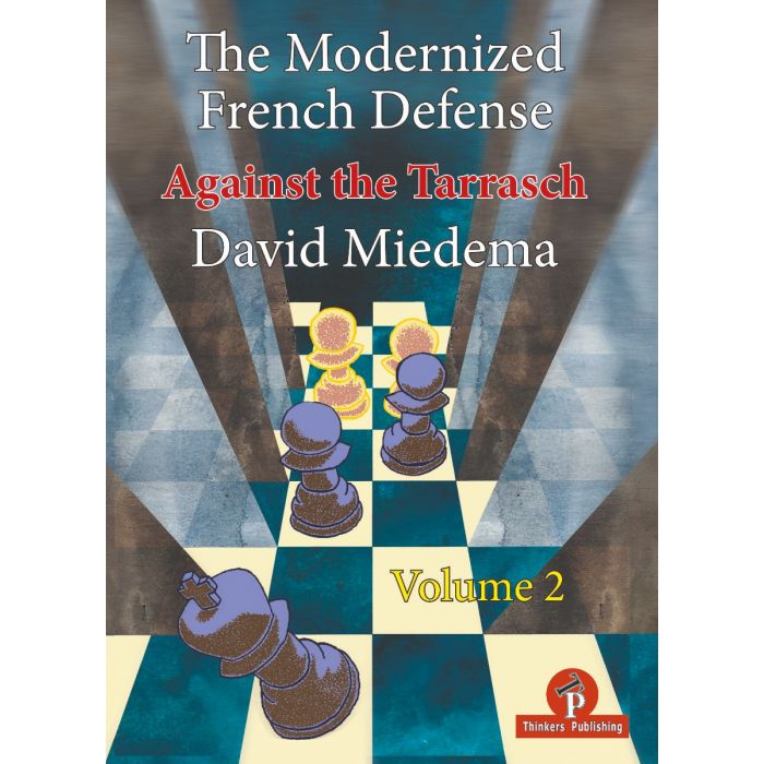 The Modernized French Defense - Volume 1 - David Miedema