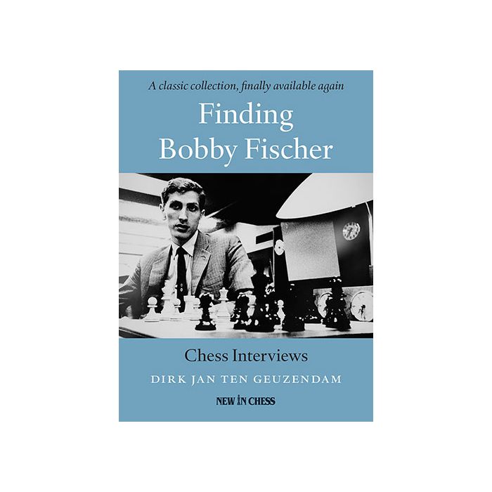 Finding Bobby Fischer:Chess Interviews by Geuzendam HARDCOVER