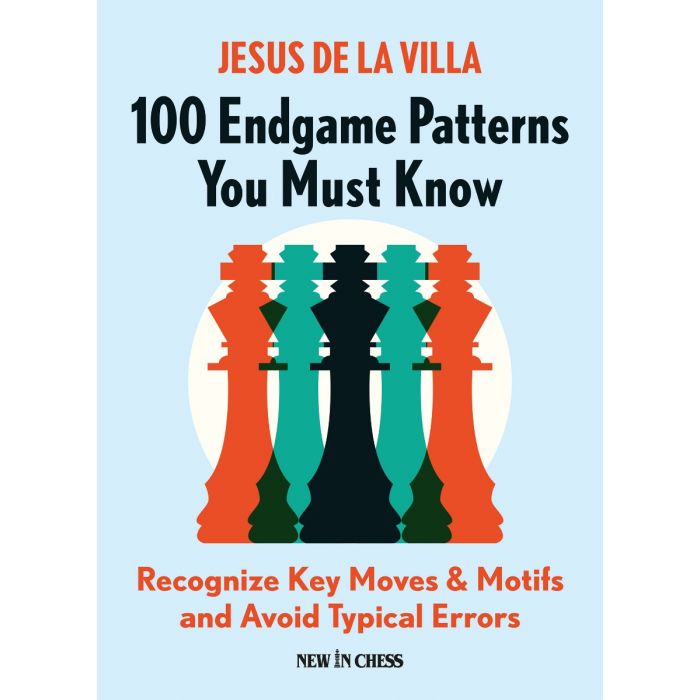 100 Endgame Patterns You Must Know - Jesus De la Villa