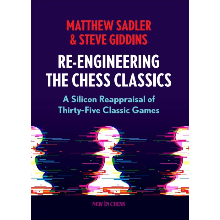 Re-Engineering the Chess Classics