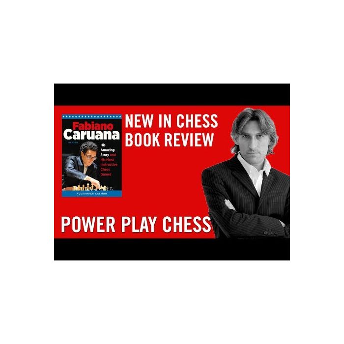 Chess Games by GM Kalinin 2018 New in Chess Fabiano Caruana His Amazing Story 