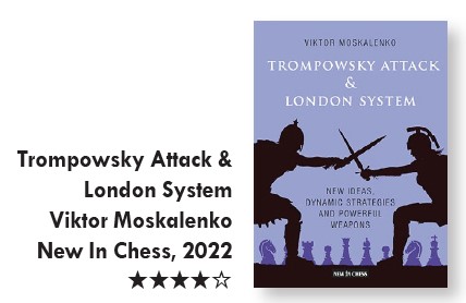 Trompowsky Attack & London System - 4 stars