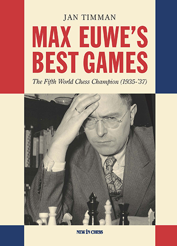 Max Euwe's Best Games by Jan Timman