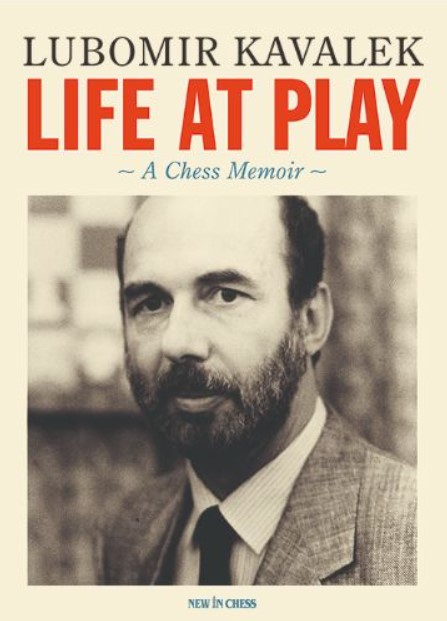 Lubomir Kavalek: Life at Play